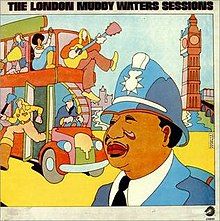 The London Muddy Waters Sessions - 1972 • Álbum