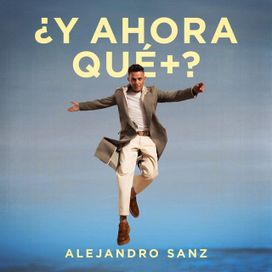 ¿Y ahora qué +? - 2025 • Álbum