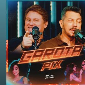 Garota Pix - 2026 • Sencillo/EP