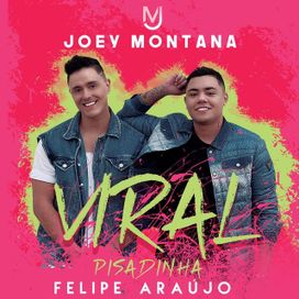Virei Pisadinha (part. Joey Montana) - 2018 • Sencillo/EP
