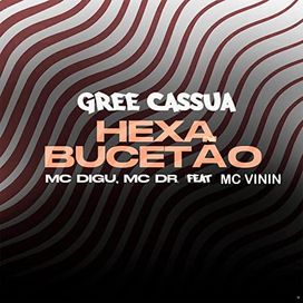 Hexa Bucetão - 2018 • Sencillo/EP
