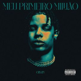Meu Primeiro Milhão - EP - 2024 • Sencillo/EP
