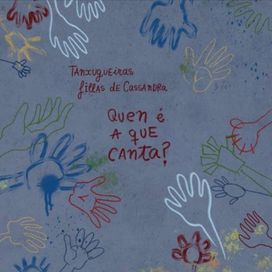Quen É a Que Canta? (part. Fillas de Cassandra) - 2024 • Single/EP