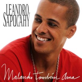 Malandro também ama - 2011 • Álbum