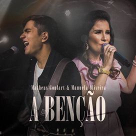 A Bênção (part. Manuela Oliveira) - 2021 • Sencillo/EP