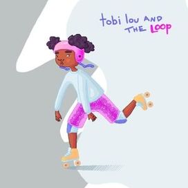 tobi lou and the Loop - 2018 • Single/EP