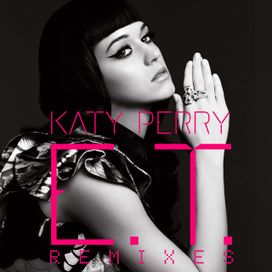 E.T. (The Remixes) - EP - 2011 • Single/EP