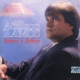 20 Supersucessos - Adilson Ramos - 2005 • Álbum