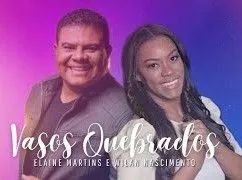 Vasos Quebrados (part. Elaine Martins) - 2018 • Single/EP