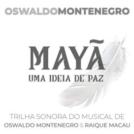 Maya:Uma Ideia de Paz (Trilha Sonora) - 2021 • Álbum