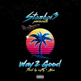 Way 2 Good - 2020 • Sencillo/EP
