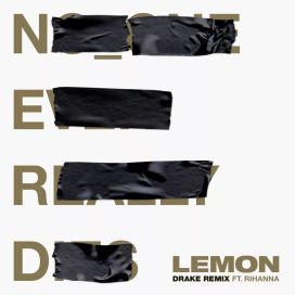 Lemon (feat. Drake) (Drake Remix) - 2018 • Sencillo/EP