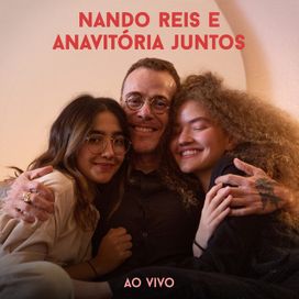 NANDO REIS E ANAVITÓRIA JUNTOS (Ao Vivo) - 2020 • Single/EP