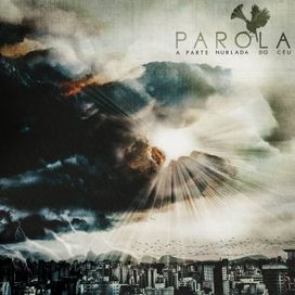 A Parte Nublada Do Céu  - Parola