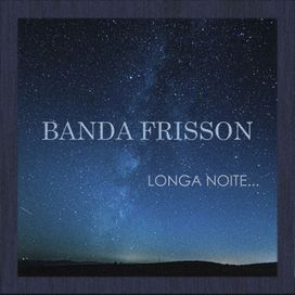 Longa Noite - 2019 • Sencillo/EP