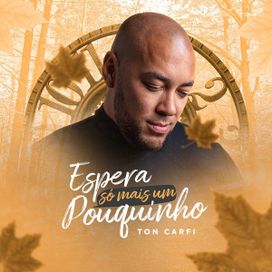 Espera Só Mais Um Pouquinho - 2022 • Sencillo/EP