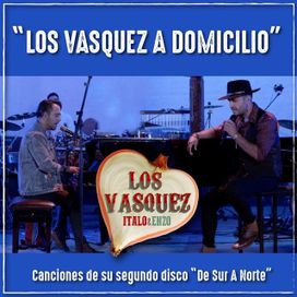 Los Vasquez a Domicilio: Canciones del Segundo Disco "De Sur a Norte" - 2022 • Single/EP