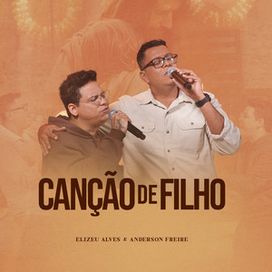 Canção de Filho (part. Elizeu Gomes) - 2023 • Single/EP