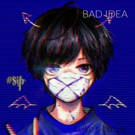 Bad Idea (Deluxe) - 2018 • Álbum