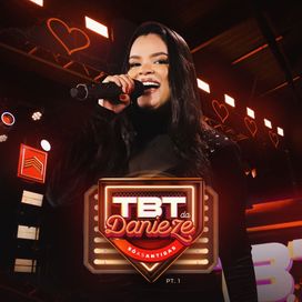 Tbt da Danieze Santiago, Pt. 1 (Ao Vivo) - 2025 • Single/EP