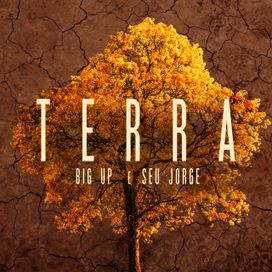 Terra (part. Big Up) - 2020 • Sencillo/EP