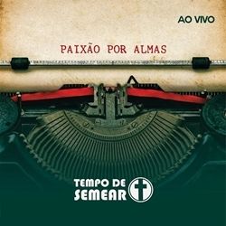 Paixão por Almas - 2017 • Álbum