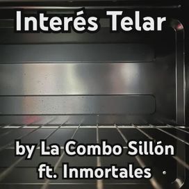  Interés Telar (part. Inmortales) - La Combo Sillón