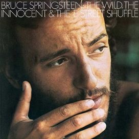 The Wild, The Innocent &amp; The e Street Shuffle - 1973 • Álbum
