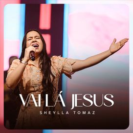 Vai Lá Jesus - 2025 • Single/EP