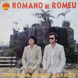 Noite da Nossa Paixão - Vol. 1 - Romano e Romeu