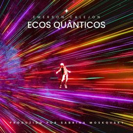 Ecos Quânticos - 2025 • Álbum