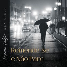 Remende-Se e Não Pare - 2025 • Single/EP