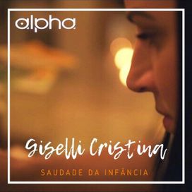 Saudade da Infância  - 2021 • Álbum
