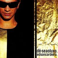 Dê-se Ao Luxo - 2001 • Álbum