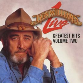 Don Williams Live - Greatest Hits Volume 2 - 2001 • Álbum