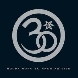 30 Anos (Ao Vivo) - 2010 • Álbum