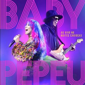 Baby e Pepeu - Noites Cariocas (Ao Vivo) - 2022 • Álbum