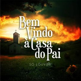 Bem Vindo à Casa do Pai - 2014 • Single/EP