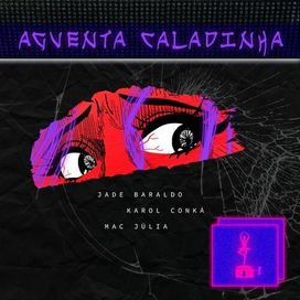 Aguenta Caladinha  - 2022 • Single/EP