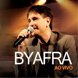 Byafra - Ao Vivo - 2013 • Álbum