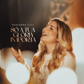 Só A Tua Glória Importa - 2026 • Single/EP