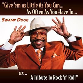 Give 'em As Little As You Can...As Often As You Have To...Or...A Tribute To Rock 'n' Roll - 2009 • Álbum