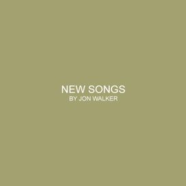 New Songs - Jon Walker