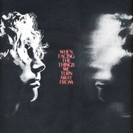 When Facing The Things We Turn Away From - 2021 • Álbum