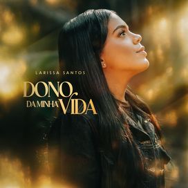 Dono Da Minha Vida - 2026 • Sencillo/EP