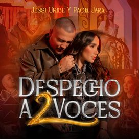 Despecho a 2 Voces (part. Jessi Uribe) - 2026 • Álbum