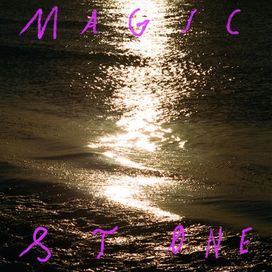 Magic Stone - 2023 • Single/EP