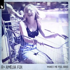 Makes Me Feel Good (feat. Amelia Fox) - 2022 • Single/EP