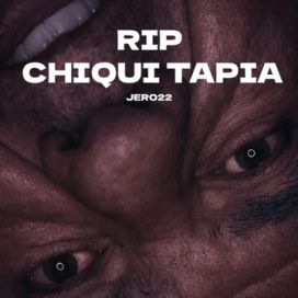 RIP CHIQUI TAPIA - 2025 • Single/EP
