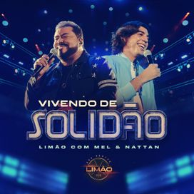 Vivendo de Solidão (part. Limão Com Mel) - 2022 • Single/EP